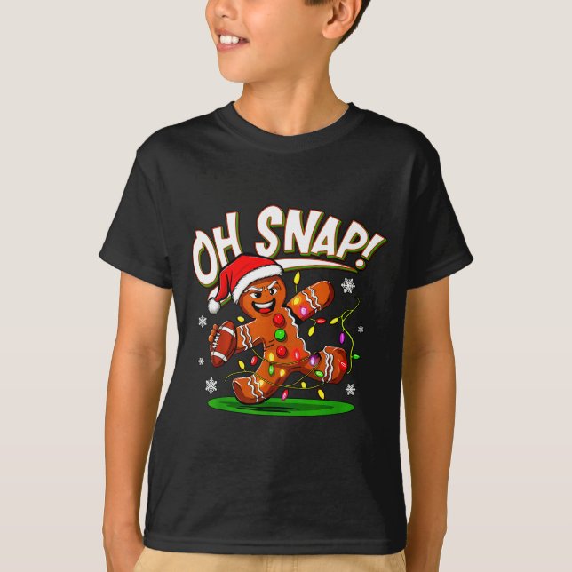 Camiseta Oh Snap Gingerbread Man Santa Football Funny Chris (Frente)