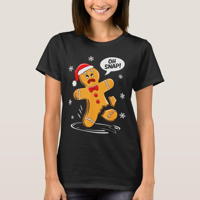 Camiseta Oh Snap Gingerbread Man Shirt Adult Kids Men Women (Frente)