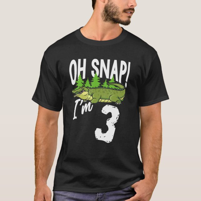 Camiseta Oh Snap I m 3 Alligator Crocodile aniversário de 3 (Frente)