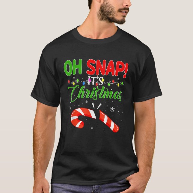 Camiseta Oh Snap It s Christmas Candy Canes Funny Ugly Xmas (Frente)