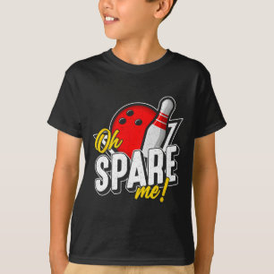 Camiseta Oh Spare Me Boliche Ninepins Indoor Esporte Beco B