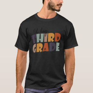 Camiseta Oh, Terceiro Ano De Volta À Escola Para Estudantes