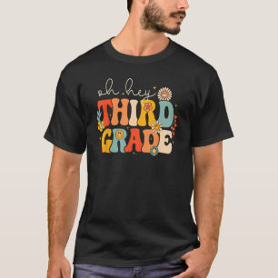 Camiseta Oh, Terceiro Ano De Volta À Escola Primeiro Dia De