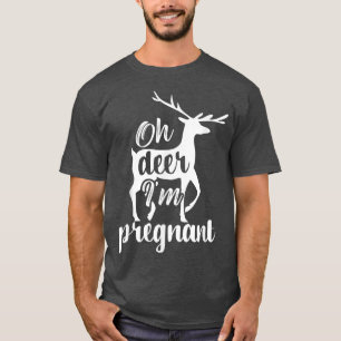 Camiseta Oh veado, estou grávida, Engraçado, anúncio de gra