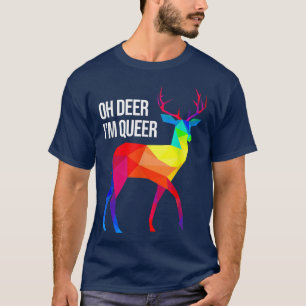 Camiseta Oh veado Eu sou o Queer I LGBT Rainbow I Orgulho g