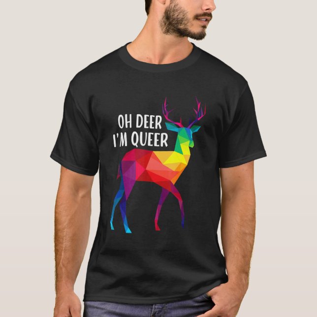 Camiseta Oh Veado, sou Queer Lgbt Orgulho gay Mês do Arco-Í (Frente)