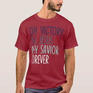 Camiseta Oh Vitória em Jesus Meu Salvador Para Sempre Crist
