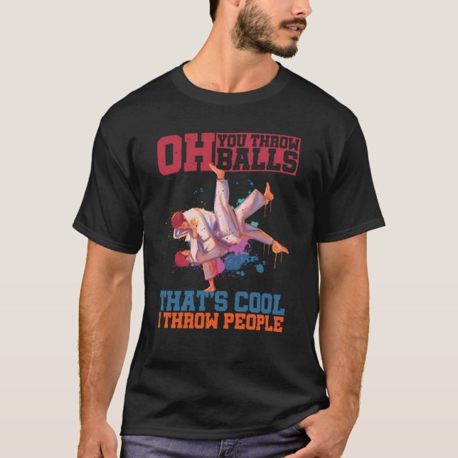 Camiseta Oh, você joga bolas que é Legal eu atiro Pessoas (Frente)