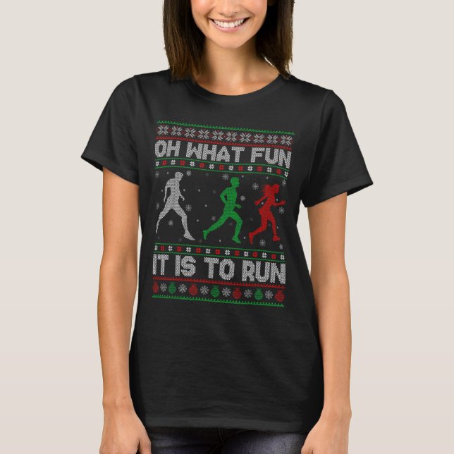 Camiseta Oh What Fun Is It To Run Ugly Christmas Sweater Ru (Frente)