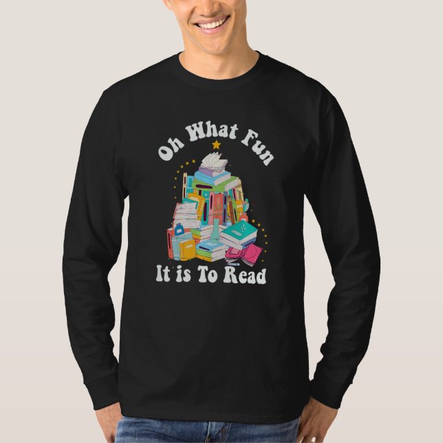 Camiseta Oh What Fun it Is To Read Book  Librarian Christma (Frente)