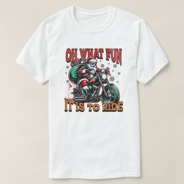 Camiseta Oh What Fun It is To Ride - Motorcycle Biker Santa (Frente do Design)
