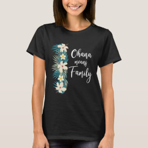 Camiseta Ohana Quer Dizer Férias Familiares Do Havaí