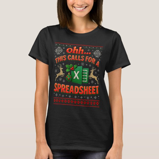 Camiseta Ohh This Calls For A Spreadsheet Funny Holiday Quo (Frente)