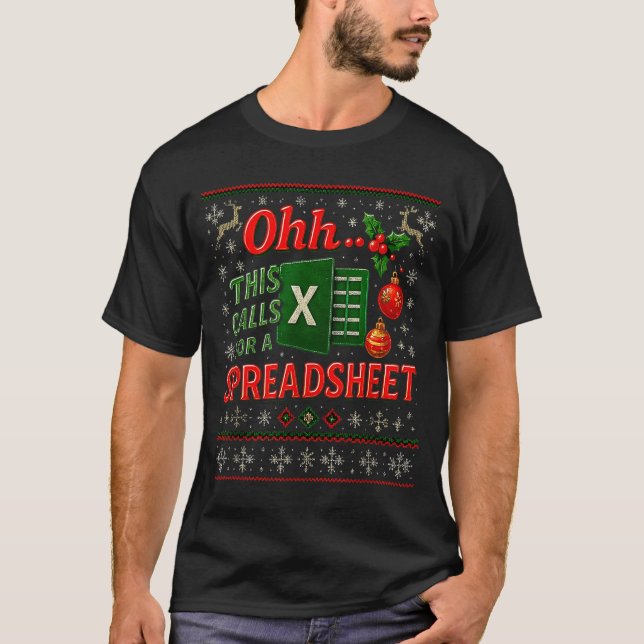 Camiseta Ohh This Calls For A Spreadsheet Funny Holiday Quo (Frente)