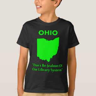 Camiseta Ohio - Não Seja Ciumento Com Nosso Sistema De Bibl