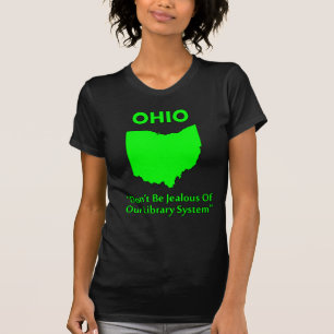 Camiseta Ohio - Não tenha ciúmes do nosso sistema de biblio