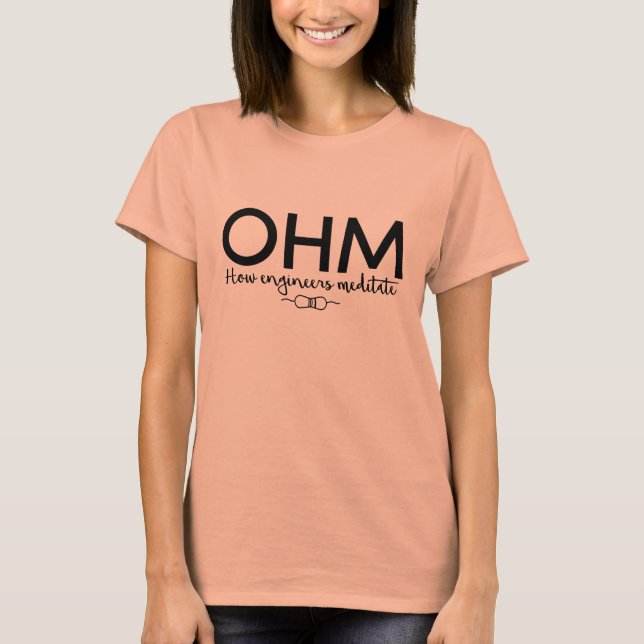 Camiseta Ohm - Meditate como um engenheiro (o humor do (Frente)