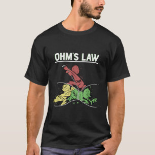 Camiseta Ohms Law Funny Shirt.Motor de Eletrônicos elétrico