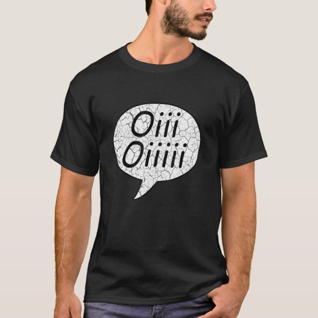 Camiseta Oi Oii Oiii Oiii Oiiii Oiiii (Frente)