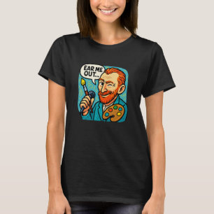 Camiseta Oiça-me Fora Professor de Arte Engraçado Amante da
