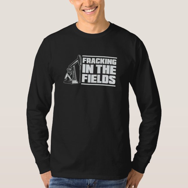 Camiseta Oil Drilling  Fracker Oilfield Fracking (Frente)
