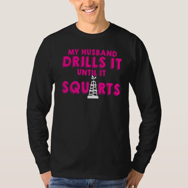 Camiseta Oil Rig Worker Husband Wife Eua American Gas Oilfi (Frente)
