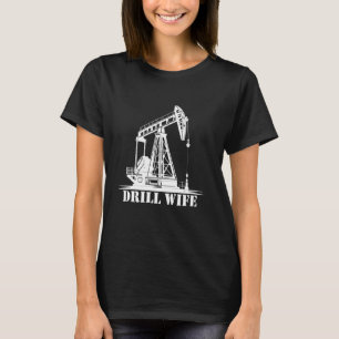 Camiseta Oilfield Drill Wife