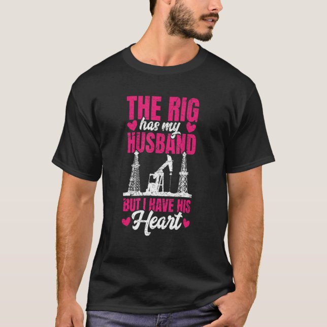 Camiseta Oilfield Husband Oil Rig Wife Namorada Oilfield (Frente)
