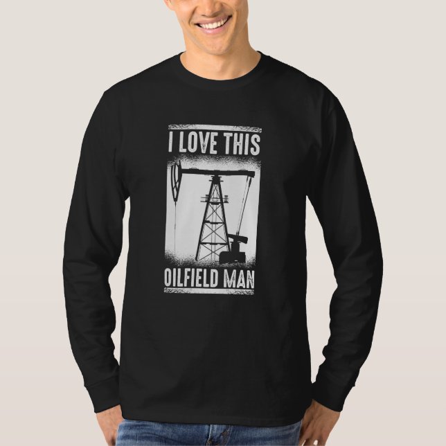 Camiseta Oilfield Man Fracking  Fracker Oil Drilling (Frente)