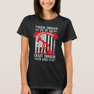 Camiseta Oilfield Oilman Furando Rig Oilfield Wo