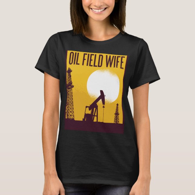 Camiseta Oilfield Wife (Frente)
