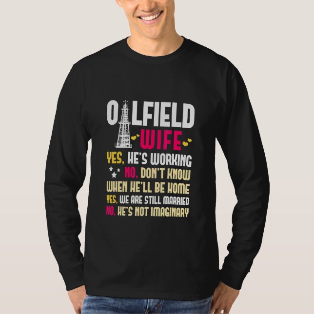 Camiseta Oilfield Wife Oildfield Worker Gasoline Petroleum  (Frente)