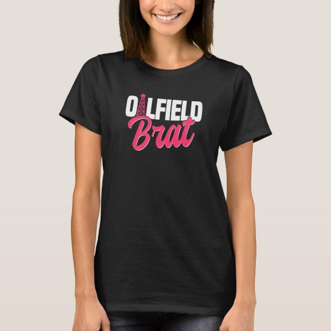 Camiseta Oilfield Workers Oil Rig Oilfield Wife Namorada (Frente)