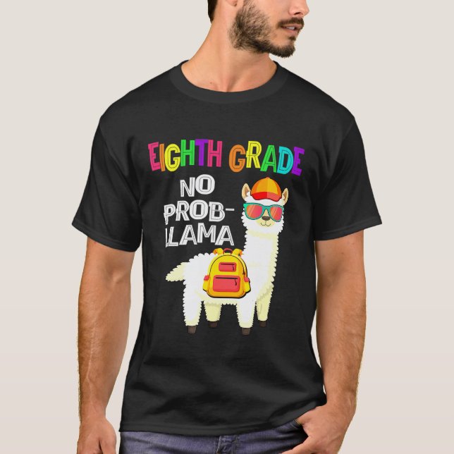 Camiseta Oitava Série Sem Problema Llama Primeiro Dia De Au (Frente)