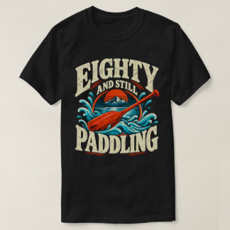 Camiseta Oitenta e Ainda Remando - Aniversário de 80 anos d
