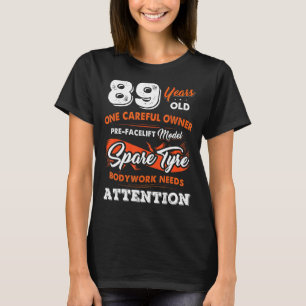 Camiseta Oitenta e nove anos Um cuidadoso proprietário oita