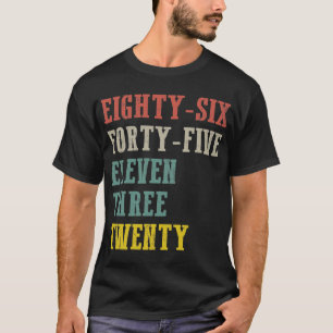 Camiseta Oitenta e Seis Quarenta e Cinco Onze Três Vinte