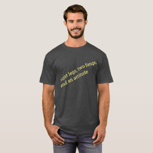 Camiseta Oito pernas duas presas e atitude.