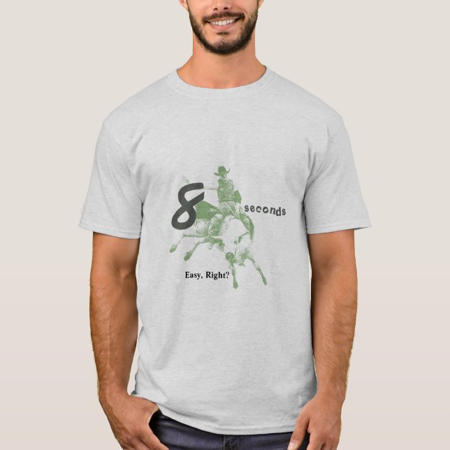 Camiseta Oito segundos, direito fácil?  Design da equitação (Frente)