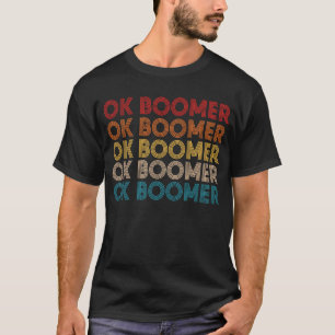Camiseta OK BOOMER Engraçado Geração do Milênio - Presente