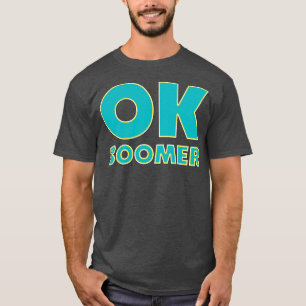 Camiseta Ok Boomer Engraçado Trendy Gen Z Meme