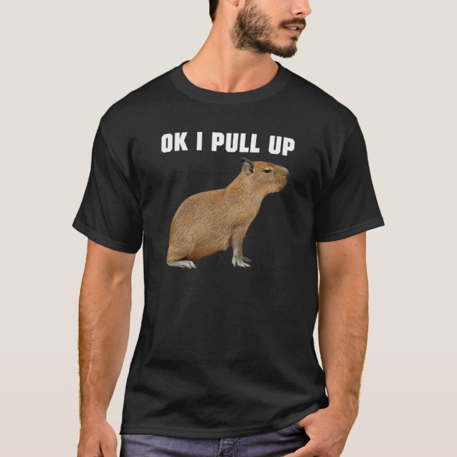 Camiseta Ok, Eu Puxo Capybara Carpincho Chiguire (Frente)