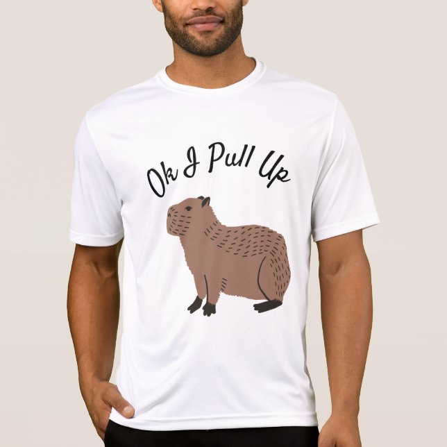 Camiseta Ok, Eu Puxo Capybara Engraçada T-Shirt (Frente)