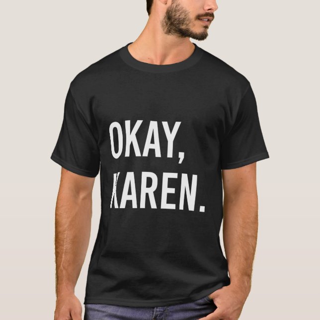 Camiseta Ok Karen (Frente)