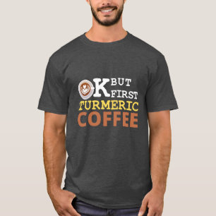 Camiseta OK Mas Primeiro Amante de Café de Açafrão