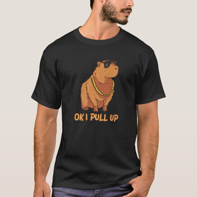 Camiseta Ok, Vou Puxar Os Óculos Da Capybara Dank Meme (Frente)