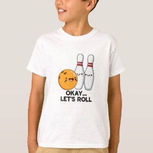 Camiseta Okay Vamos Rolando Piada Engraçada de Boliche