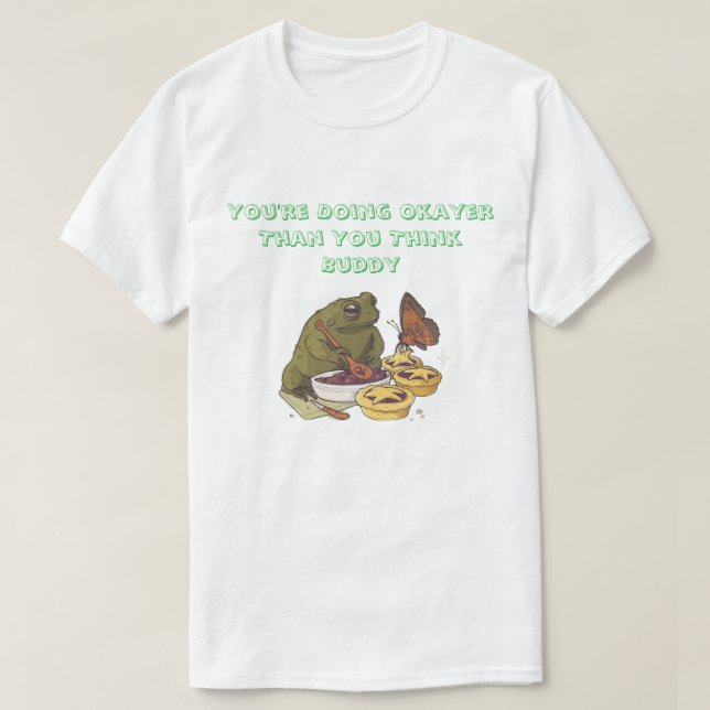 Camiseta ''Okayer Than You Think'' Frog Pie T-Shirt (Frente do Design)