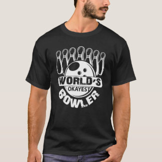 Camiseta Okayest Bowler da boliche do Mundo