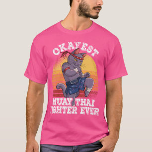 Camiseta Okayest Muay Thai Fighter Ever Muay Thai